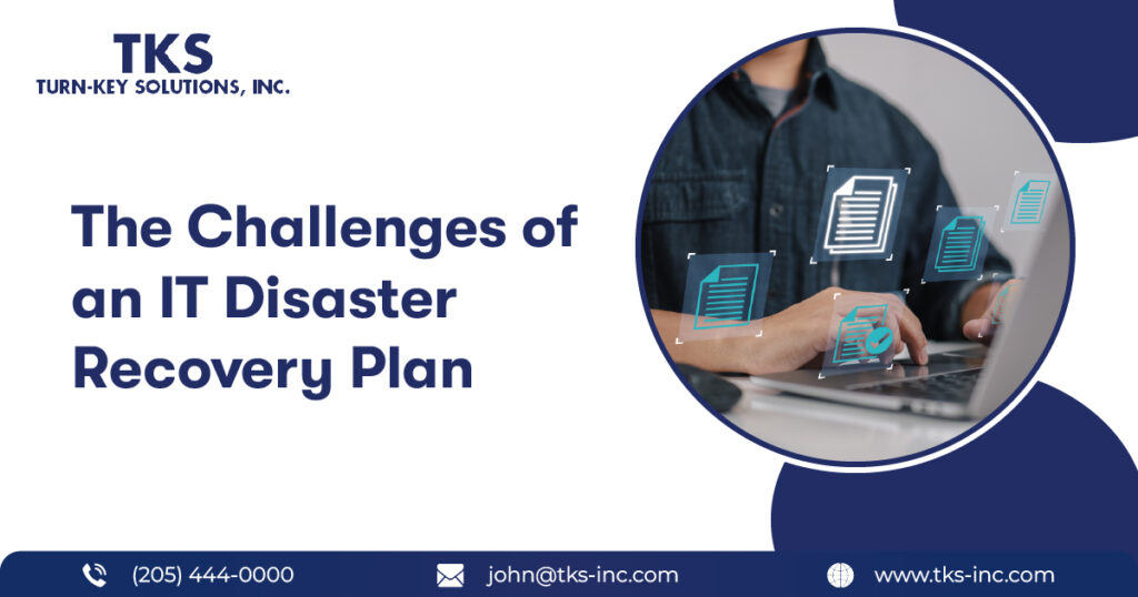<strong>The Challenges of an IT Disaster Recovery Plan</strong>
